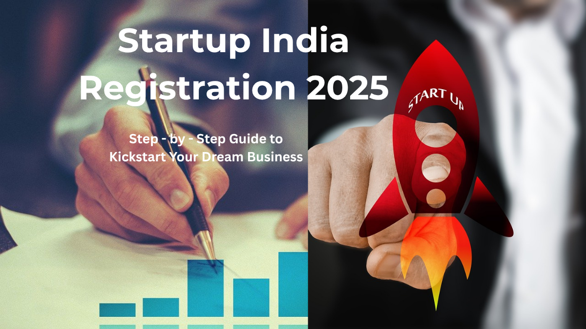 A person signing business documents with growth chart and rocket labeled 'Start Up' — visualizing Startup India Registration 2025 process