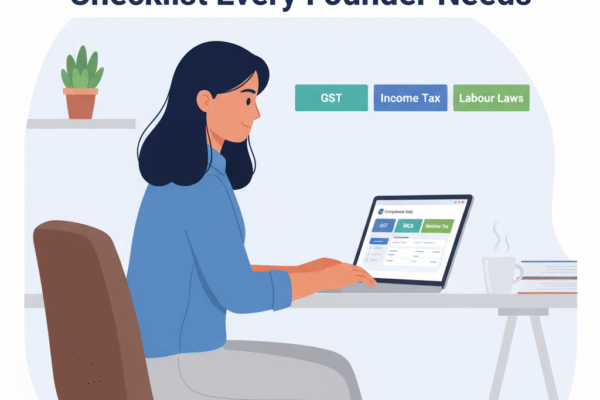 “Indian founder checking legal compliance dashboard with GST, MCA, and Income Tax tabs — Avoid Penalties! Legal Checklist Every Founder Needs.”